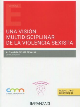 Una visión multidisciplinar de la violencia sexista