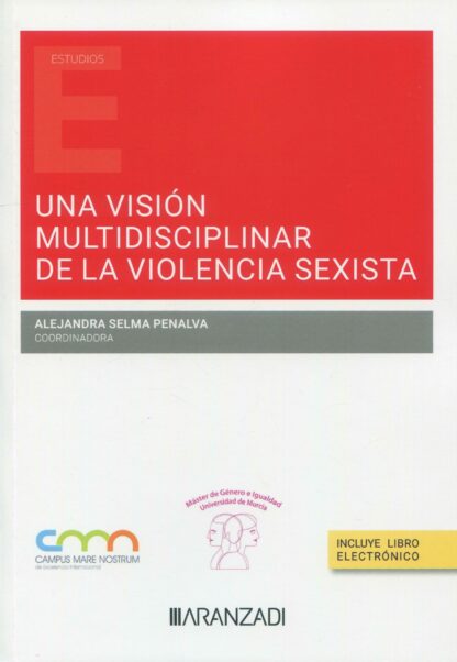 Una visión multidisciplinar de la violencia sexista