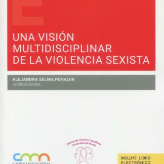Una visión multidisciplinar de la violencia sexista