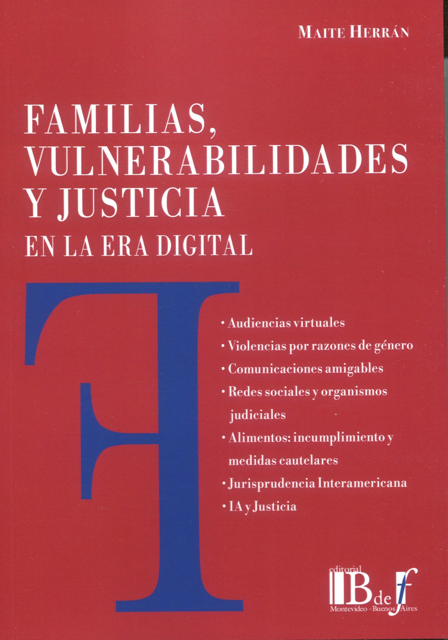 Familias vulnerabilidades y justicia / Maite Herrán/ 9789915684383