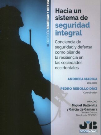 Hacia un sistema de seguridad integral. Conciencia de seguridad y defensa como pilar de la resiliencia en las sociedades occidentales