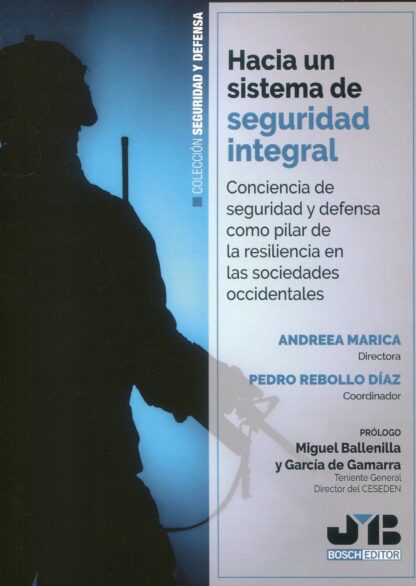 Hacia un sistema de seguridad integral. Conciencia de seguridad y defensa como pilar de la resiliencia en las sociedades occidentales