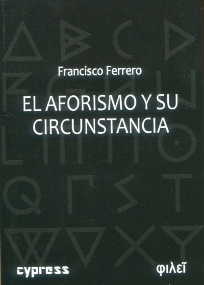 El aforismo y su circunstancia