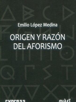 Origen y razón del aforismo