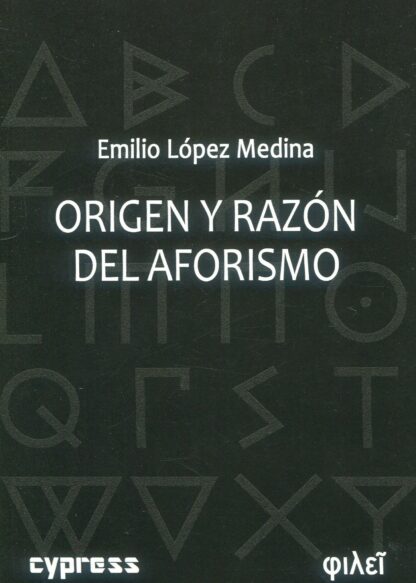 Origen y razón del aforismo