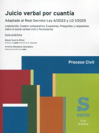 Juicio verbal por cuantía. Adaptado al Real Decreto-Ley 6/2023 y LO 1/2025