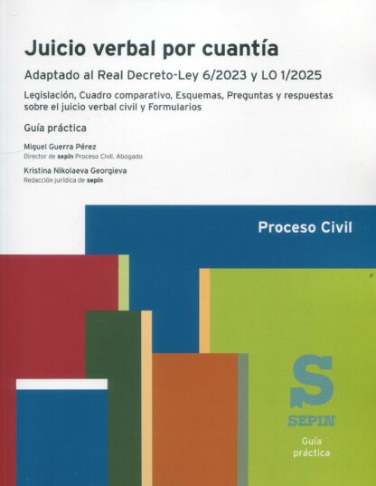 Juicio verbal por cuantía. Adaptado al Real Decreto-Ley 6/2023 y LO 1/2025