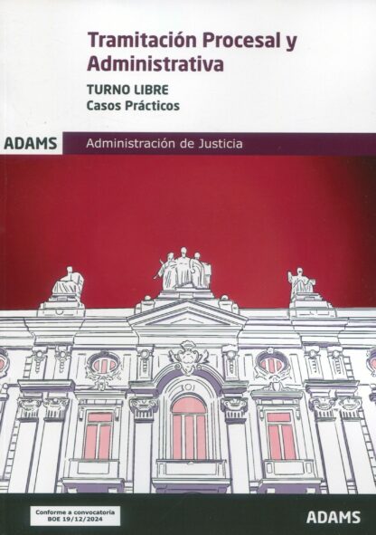 Tramitación procesal y administrativa. Turno libre. Casos prácticos