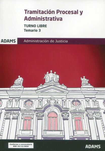 Tramitación procesal y administrativa. Turno libre. Temario 3