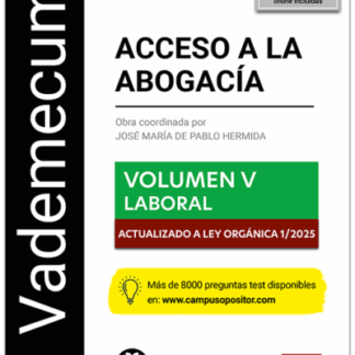 Vademecum Acceso a la abogacía. Volumen V. Laboral 2025