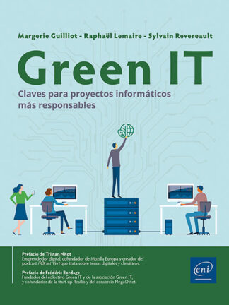 Green IT. Claves para proyectos informáticos más responsables