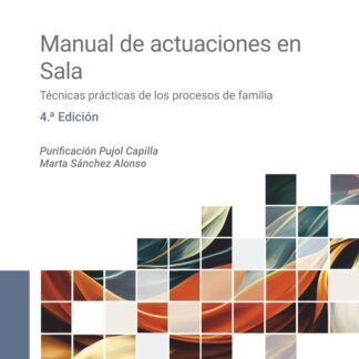 Manual de actuaciones en sala 2025 Técnicas prácticas de los procesos de familia