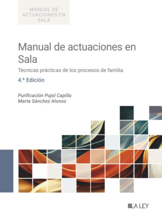 Manual de actuaciones en sala 2025 Técnicas prácticas de los procesos de familia