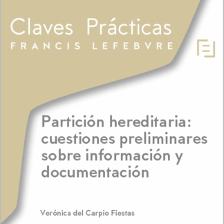 Partición hereditaria: cuestiones preliminares sobre información y documentación