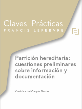 Partición hereditaria: cuestiones preliminares sobre información y documentación