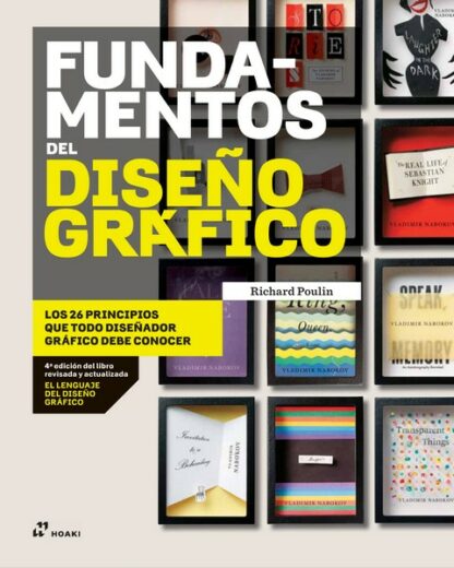 Fundamentos del Diseño Gráfico. Los 26 principios que todo diseñador gráfico debe conocer