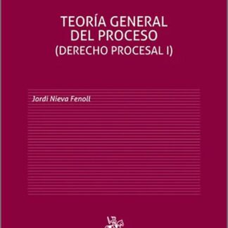 Teoría general del proceso (Derecho Procesal I). Adaptado a la Ley Orgánica 1/2025