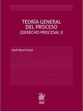 Teoría general del proceso (Derecho Procesal I). Adaptado a la Ley Orgánica 1/2025