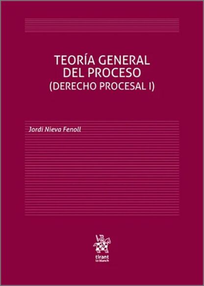 Teoría general del proceso (Derecho Procesal I). Adaptado a la Ley Orgánica 1/2025