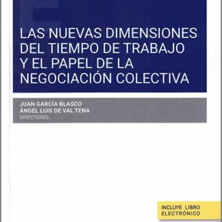 Las nuevas dimensiones del tiempo de trabajo y el papel de la negociación colectiva