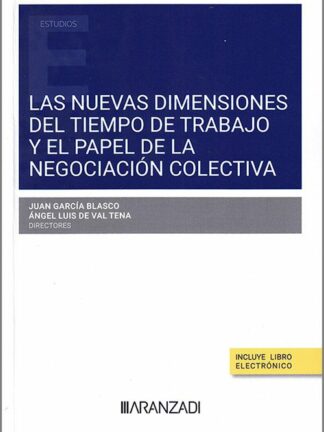 Las nuevas dimensiones del tiempo de trabajo y el papel de la negociación colectiva