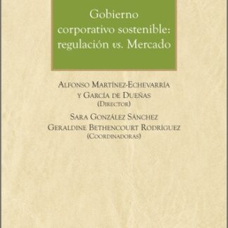 Gobierno corporativo sostenible: regulación vs. mercado