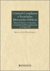 Criminal compliance y sociedades mercantiles / 9788410789821