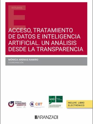 Acceso, tratamiento de datos e inteligencia artificial. Un análisis desde la transparencia