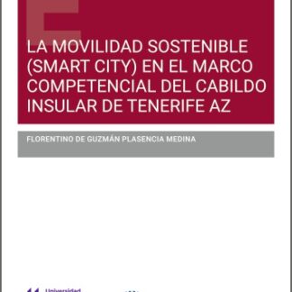 Movilidad sostenible (Smart City) en el marco competencial del Cabildo Insular de Tenerife