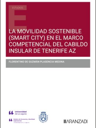 Movilidad sostenible (Smart City) en el marco competencial del Cabildo Insular de Tenerife
