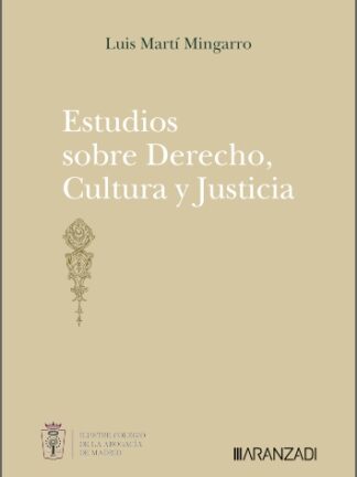 Estudios sobre Derecho, Cultura y Justicia