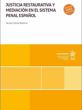 Justicia restaurativa y mediación en el sistema penal español