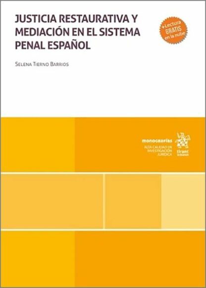Justicia restaurativa y mediación en el sistema penal español