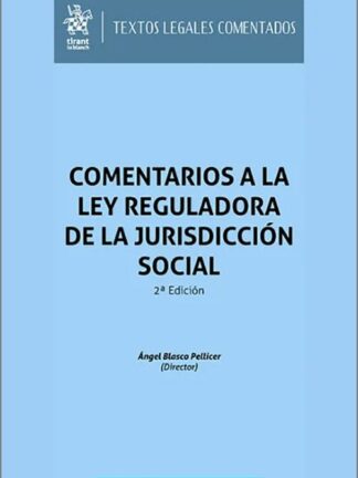 Comentarios a la Ley Reguladora de la Jurisdicción Social