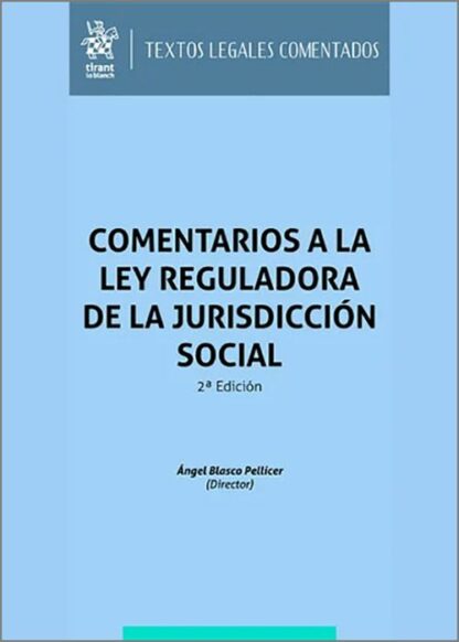 Comentarios a la Ley Reguladora de la Jurisdicción Social