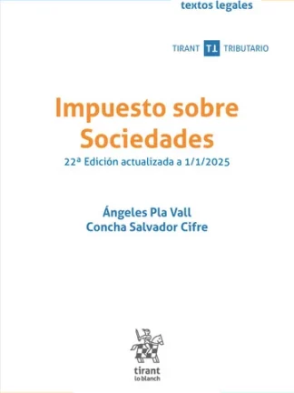 Impuesto sobre Sociedades. Edición actualizada a 1/1/2025