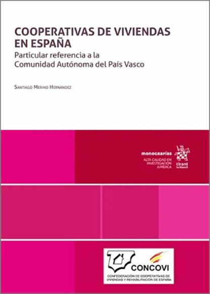 Cooperativas de viviendas en España. Particular referencia a la Comunidad Autónoma del País Vasco