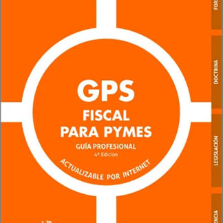 GPS Fiscal para PYMES. Guía Profesional