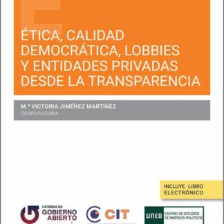 Ética, calidad democrática, lobbies y entidades privadas
