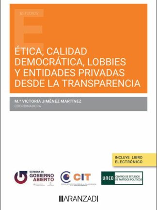 Ética, calidad democrática, lobbies y entidades privadas