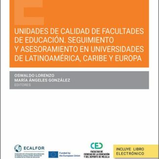 Unidades de calidad de Facultades de educación. Seguimiento y asesoramiento en Universidades de Latinoamérica, Caribe y Europa