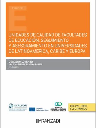 Unidades de calidad de Facultades de educación. Seguimiento y asesoramiento en Universidades de Latinoamérica, Caribe y Europa