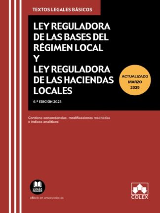Ley Reguladora de las Bases de régimen local y Reguladora de las Haciendas locales 2025