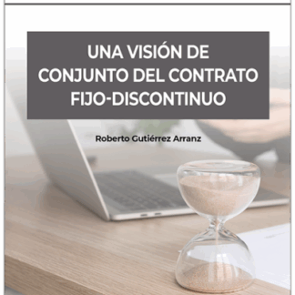 Una visión de conjunto del contrato fijo-discontinuo