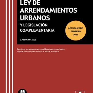Ley de arrendamientos urbanos y legislación complementaria 2025