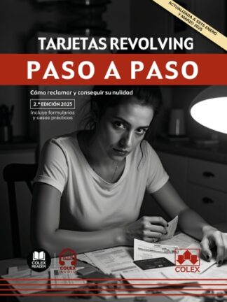 Tarjetas revolving. Paso a paso 2025. Cómo reclamar y conseguir su nulidad