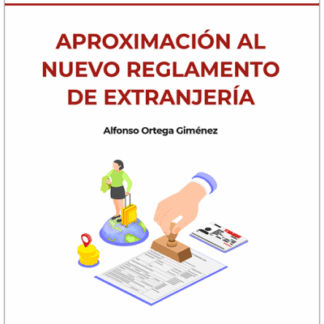 Aproximación al nuevo reglamento de extranjería