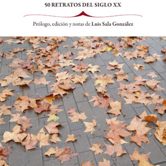 Indalecio Prieto. Crónicas del adiós. 50 retratos del siglo XX