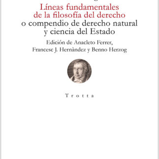 Líneas fundamentales de la filosofía del derecho o compendio de derecho natural y ciencia del Estado