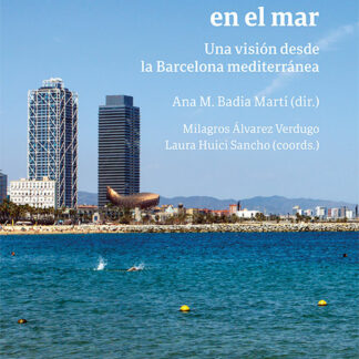 Sostenibilidad en el mar. Una visión desde la Barcelona mediterránea